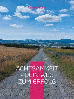 cover image of Achtsamkeit--Dein Weg zum Erfolg